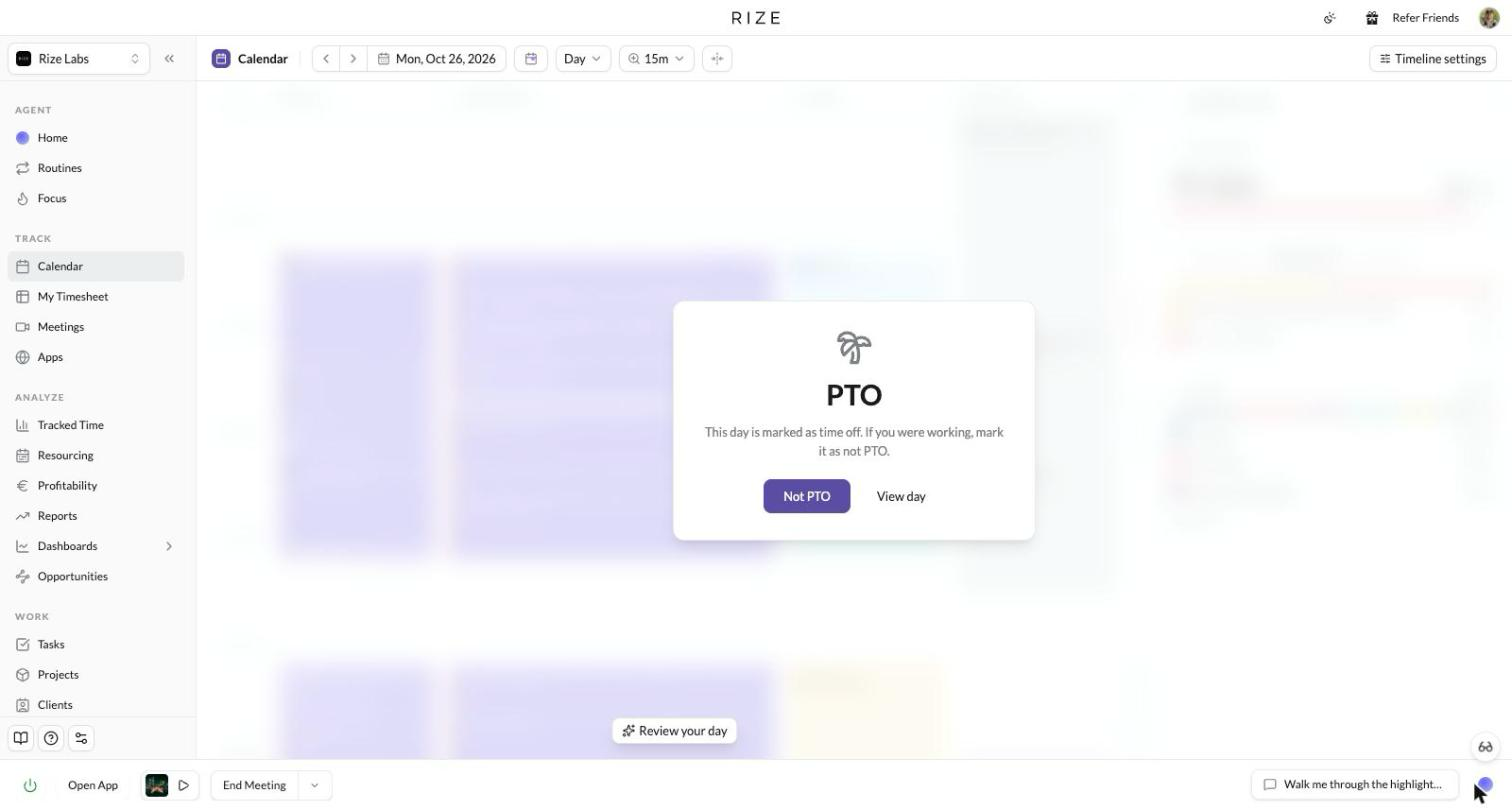 The Rize Calendar day view covered by a PTO overlay with Not PTO and View day buttons